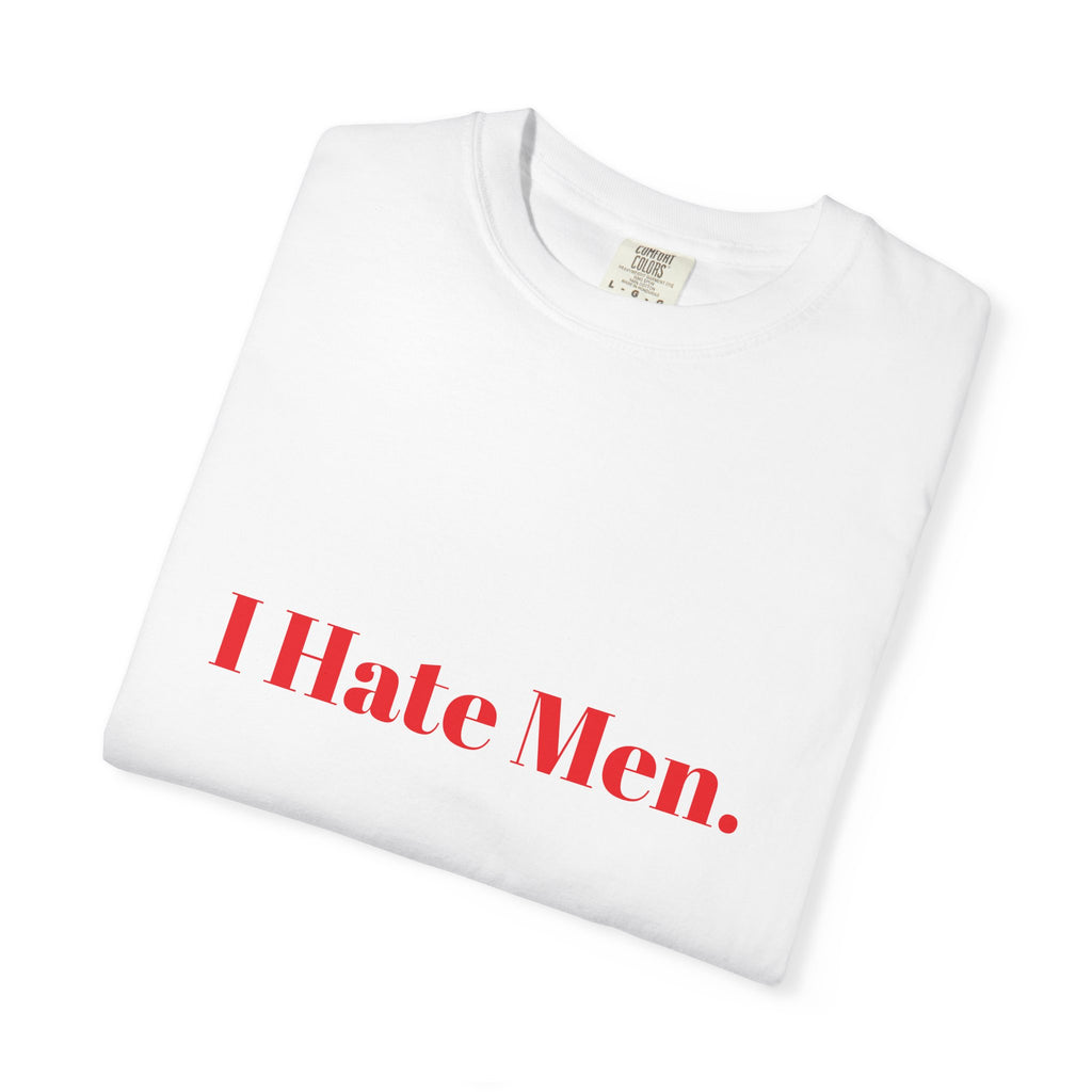 I Hate Men Tee