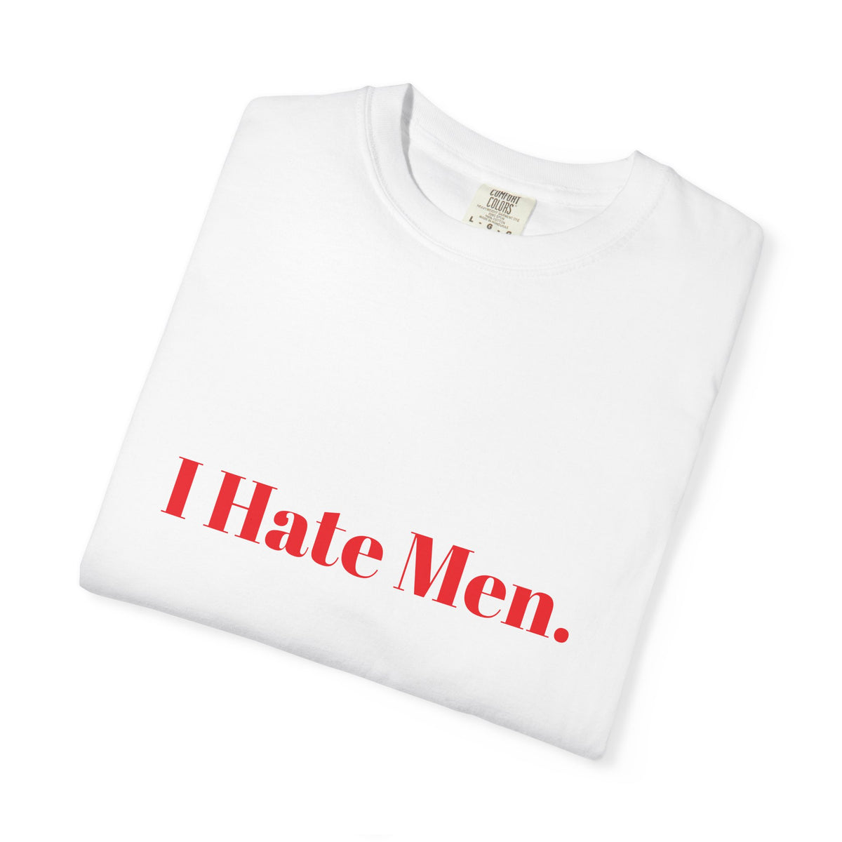 I Hate Men Tee