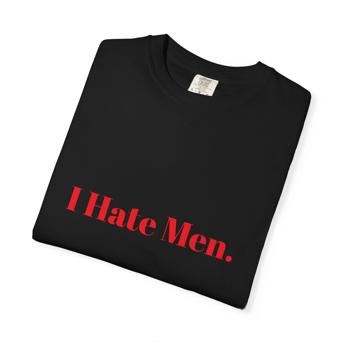 I Hate Men Tee